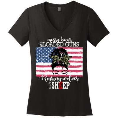Messy Buns And Loaded Guns Raising Wolves Not Sheep Women's V-Neck T-Shirt
