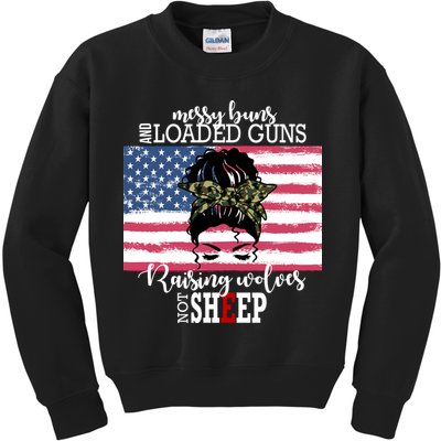 Messy Buns And Loaded Guns Raising Wolves Not Sheep Kids Sweatshirt
