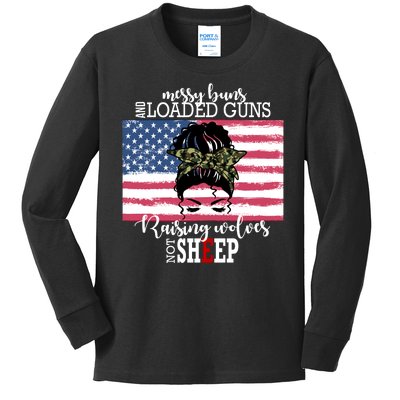 Messy Buns And Loaded Guns Raising Wolves Not Sheep Kids Long Sleeve Shirt