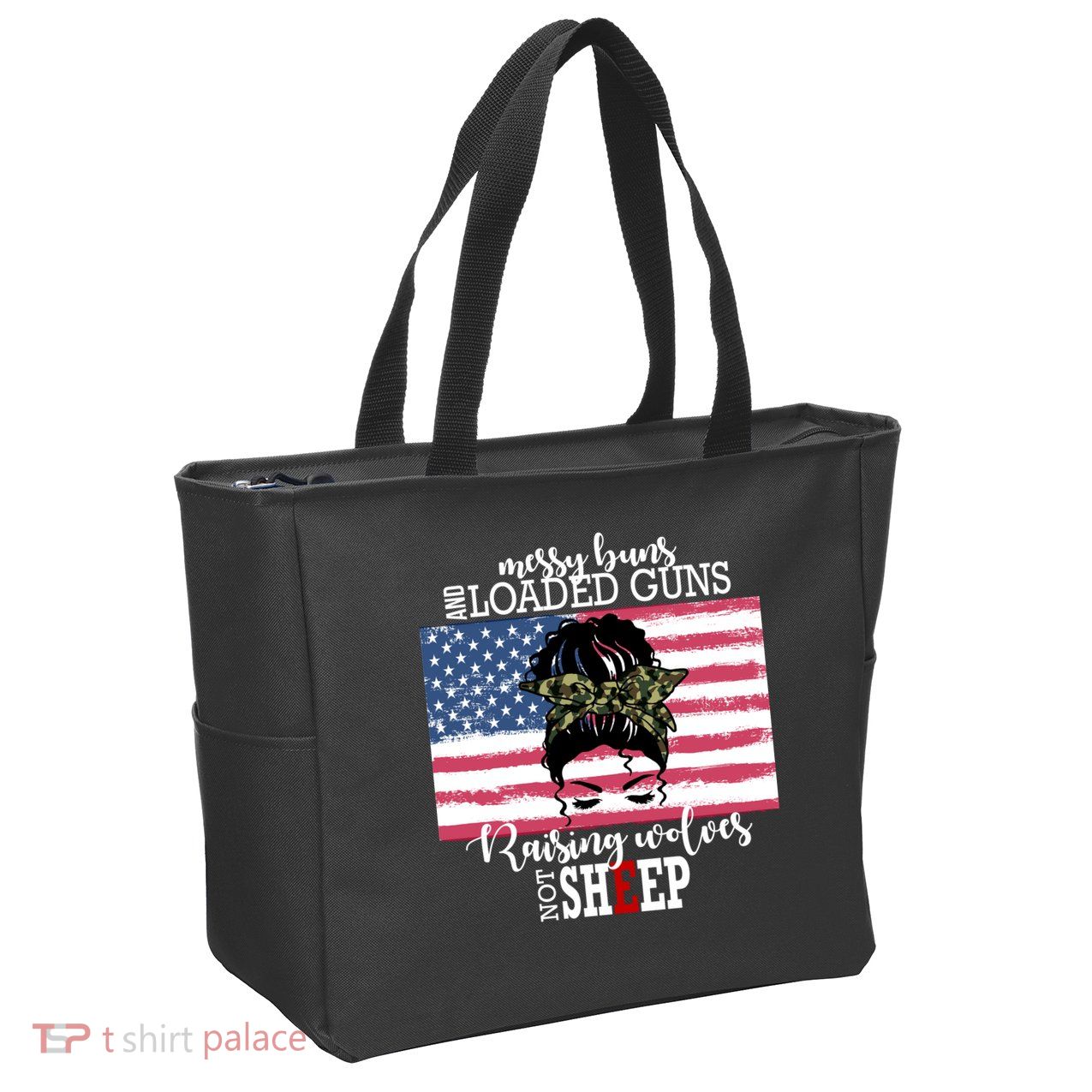 Messy Buns And Loaded Guns Raising Wolves Not Sheep Zip Tote Bag