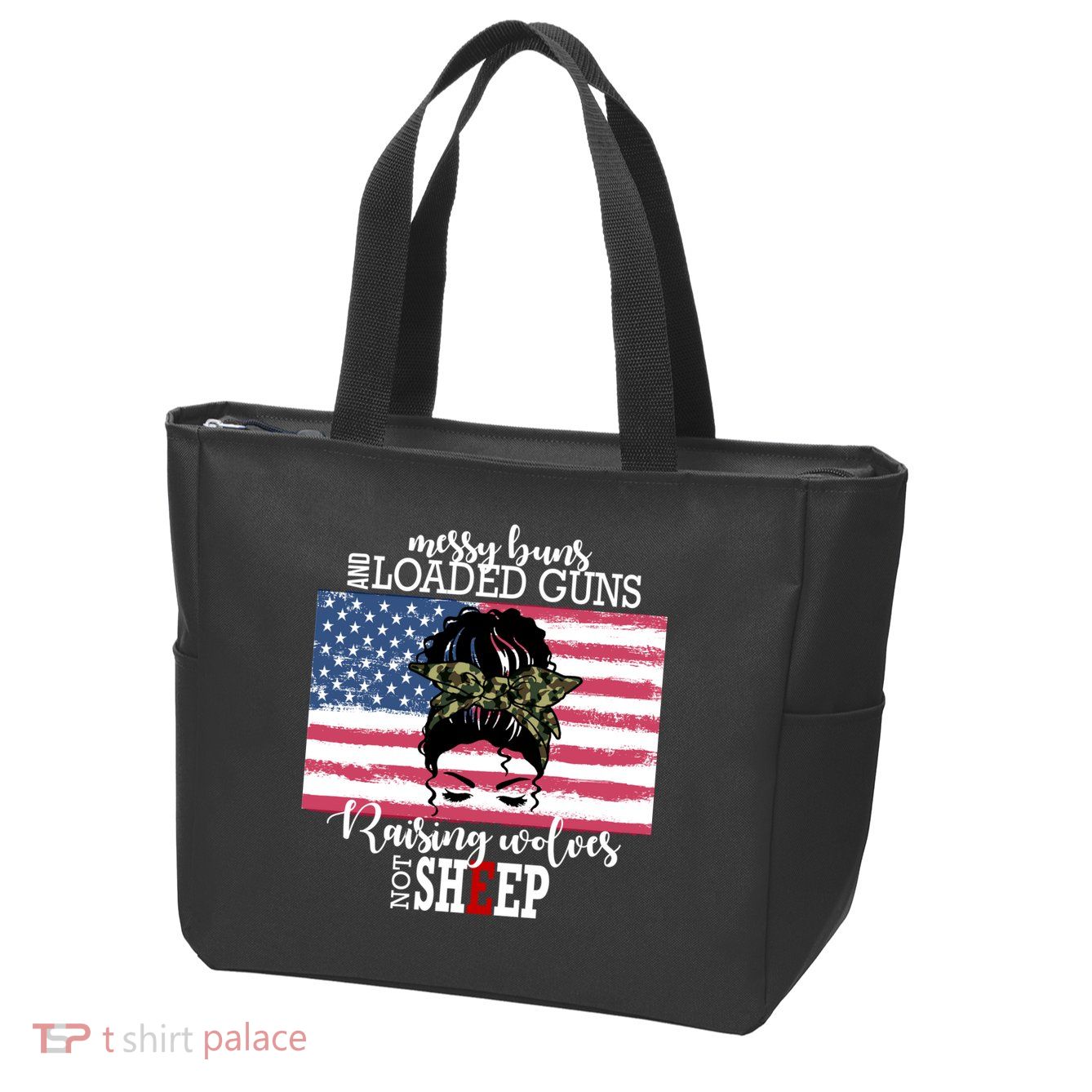 Messy Buns And Loaded Guns Raising Wolves Not Sheep Zip Tote Bag