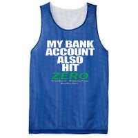 My Bank Account Also Hit Zero Mesh Reversible Basketball Jersey Tank