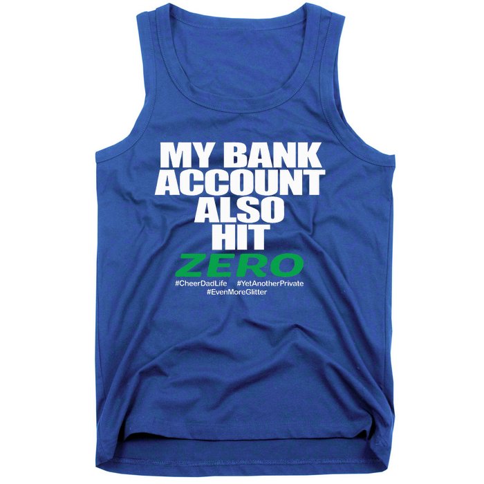 My Bank Account Also Hit Zero Tank Top