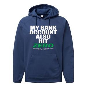 My Bank Account Also Hit Zero Performance Fleece Hoodie