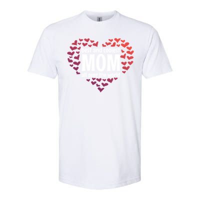 Mother Best And Coolest Mom All Over The World Heart Love Gift Softstyle CVC T-Shirt