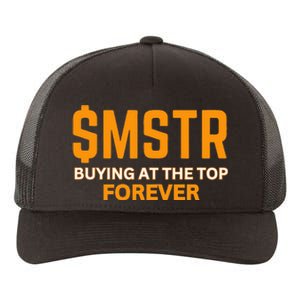 $Mstr Buying At The Top Forever Microstrategy Bitcoin Yupoong Adult 5-Panel Trucker Hat