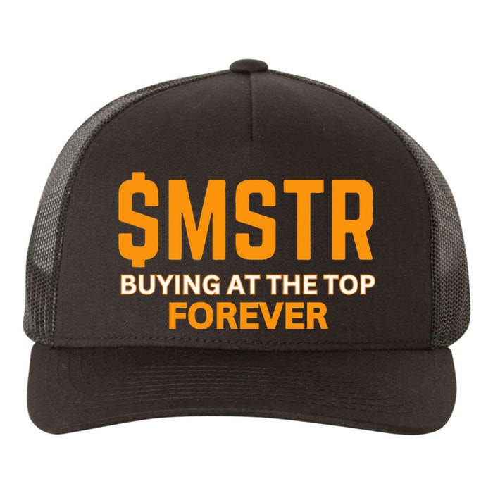 $Mstr Buying At The Top Forever Microstrategy Bitcoin Yupoong Adult 5-Panel Trucker Hat