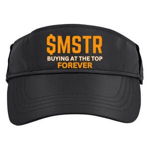 $Mstr Buying At The Top Forever Microstrategy Bitcoin Adult Drive Performance Visor