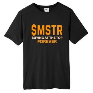 $Mstr Buying At The Top Forever Microstrategy Bitcoin Tall Fusion ChromaSoft Performance T-Shirt