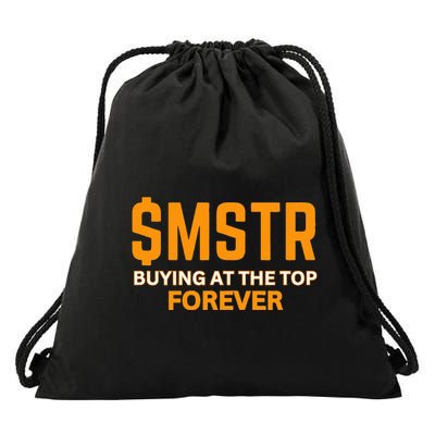 $Mstr Buying At The Top Forever Microstrategy Bitcoin Drawstring Bag