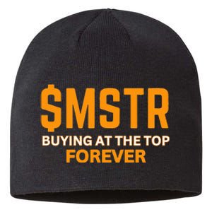 $Mstr Buying At The Top Forever Microstrategy Bitcoin Sustainable Beanie