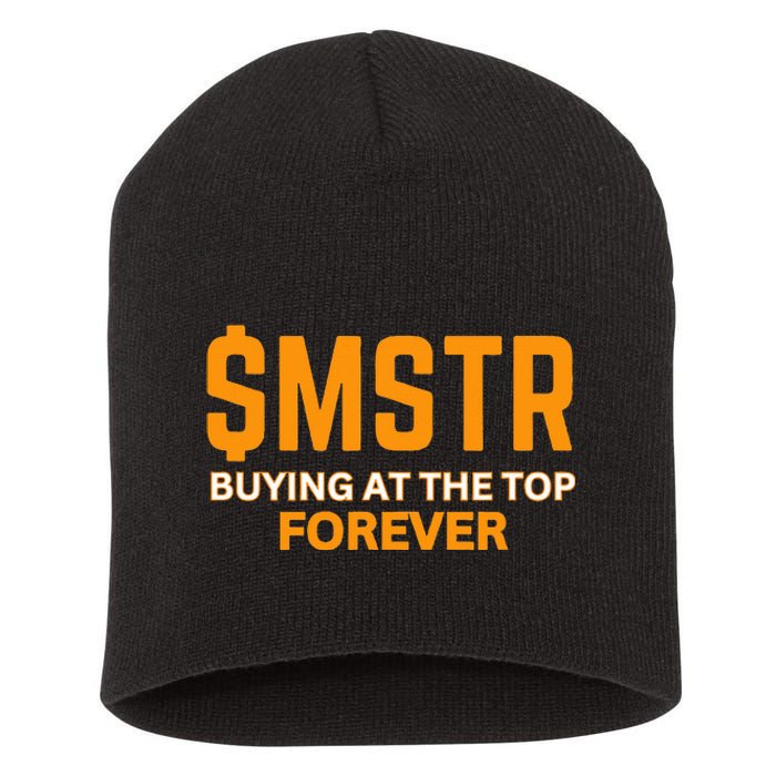 $Mstr Buying At The Top Forever Microstrategy Bitcoin Short Acrylic Beanie