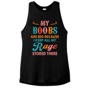 My Boobs Are Big Because I Keep All My Rage Stored There Ladies PosiCharge Tri-Blend Wicking Tank