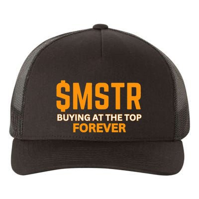 $Mstr Buying At The Top Forever Microstrategy Bitcoin Yupoong Adult 5-Panel Trucker Hat