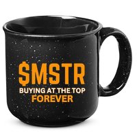 $Mstr Buying At The Top Forever Microstrategy Bitcoin 15oz Campfire Ceramic Mug