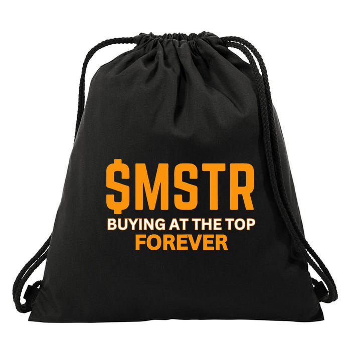 $Mstr Buying At The Top Forever Microstrategy Bitcoin Drawstring Bag