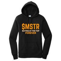 $Mstr Buying At The Top Forever Microstrategy Bitcoin Women's Pullover Hoodie