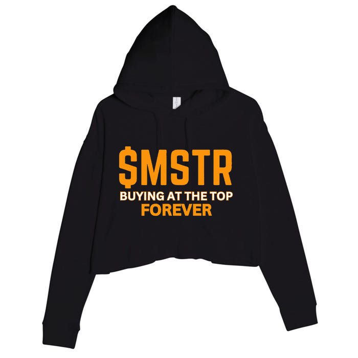 $Mstr Buying At The Top Forever Microstrategy Bitcoin Crop Fleece Hoodie