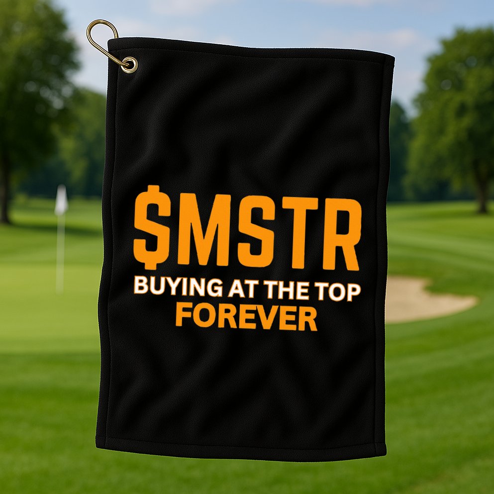 $Mstr Buying At The Top Forever Microstrategy Bitcoin Golf Towel