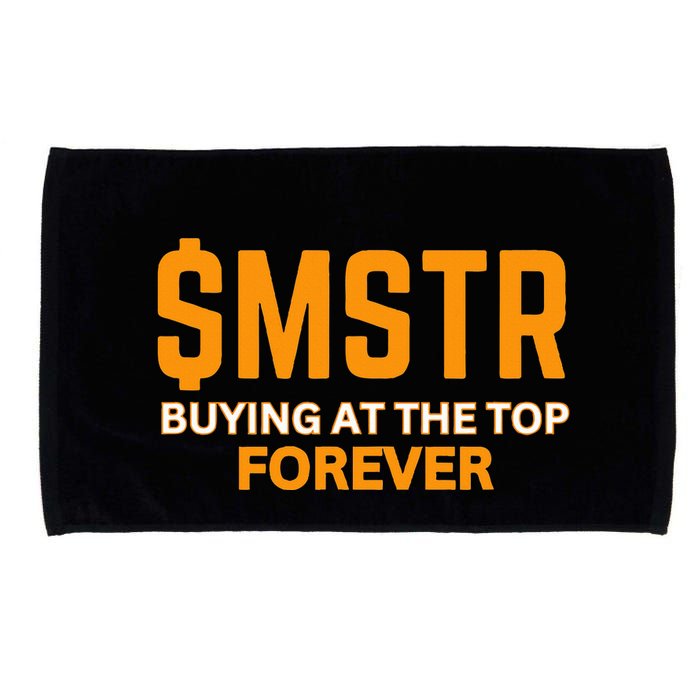 $Mstr Buying At The Top Forever Microstrategy Bitcoin Microfiber Hand Towel