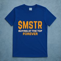 $Mstr Buying At The Top Forever Microstrategy Bitcoin T-Shirt