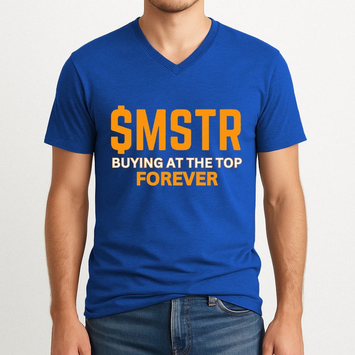 $Mstr Buying At The Top Forever Microstrategy Bitcoin V-Neck T-Shirt