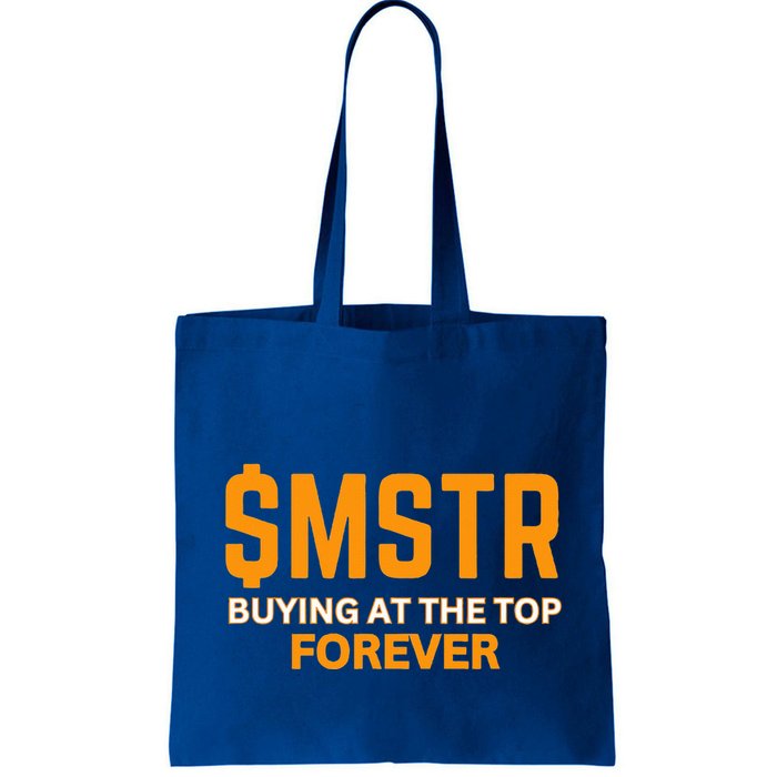 $Mstr Buying At The Top Forever Microstrategy Bitcoin Bag