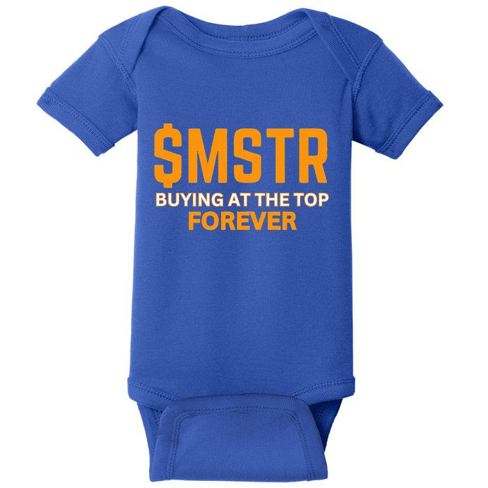 $Mstr Buying At The Top Forever Microstrategy Bitcoin Baby Bodysuit