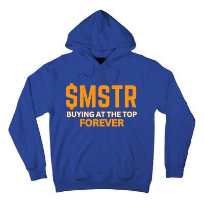 $Mstr Buying At The Top Forever Microstrategy Bitcoin Tall Hoodie