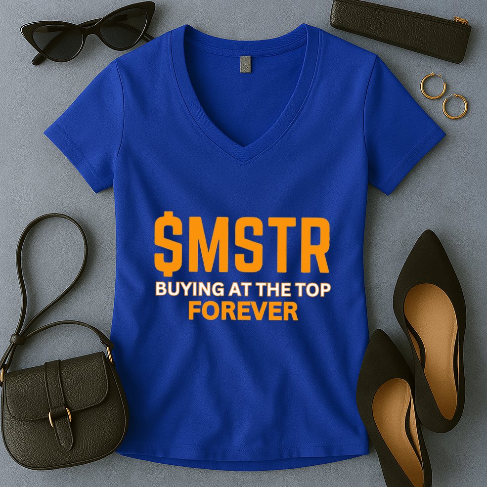 $Mstr Buying At The Top Forever Microstrategy Bitcoin Women's V-Neck T-Shirt