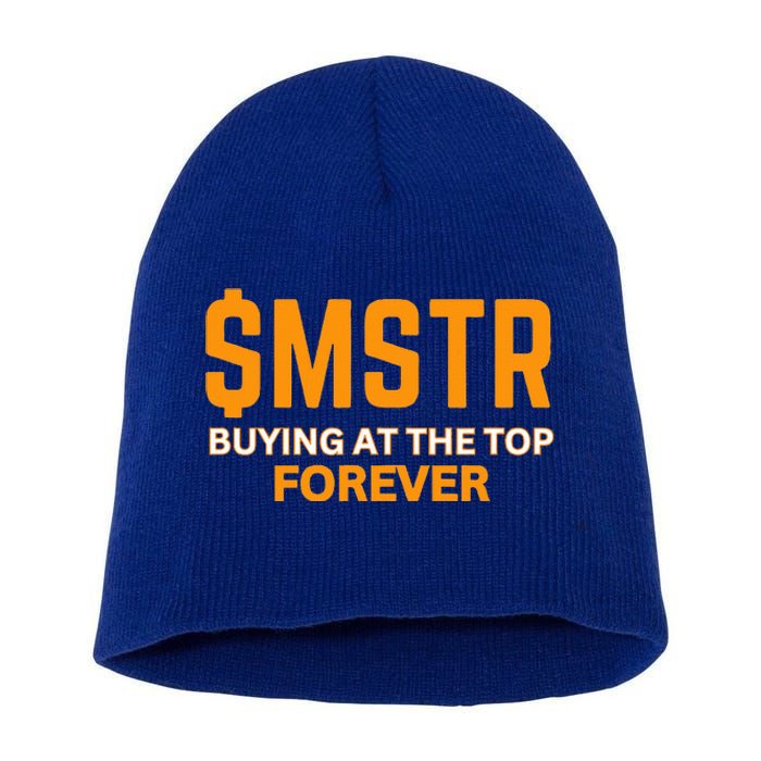 $Mstr Buying At The Top Forever Microstrategy Bitcoin Short Acrylic Beanie