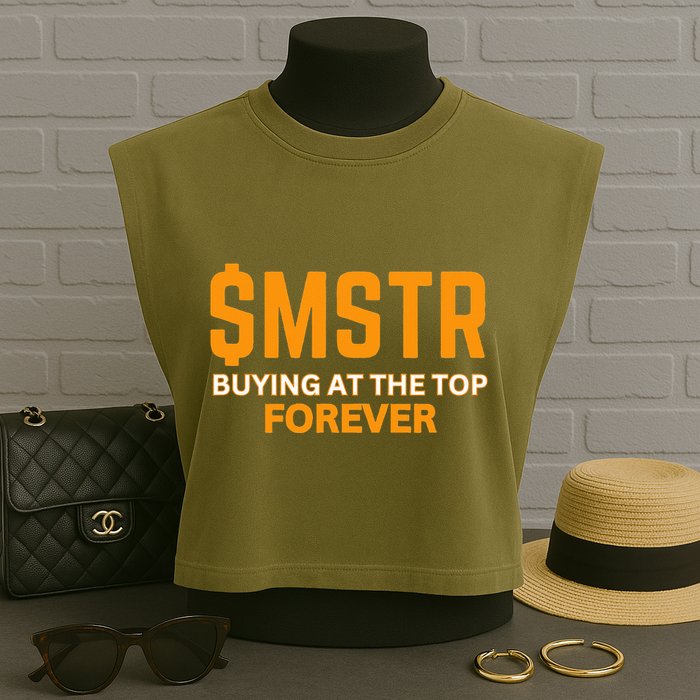 $Mstr Buying At The Top Forever Microstrategy Bitcoin Garment-Dyed Women's Muscle Tee