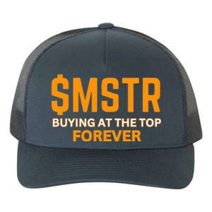 $Mstr Buying At The Top Forever Microstrategy Bitcoin Yupoong Adult 5-Panel Trucker Hat