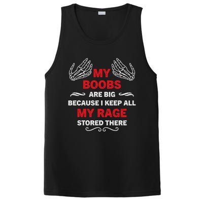 My Boobs Are Big Because I Keep All My Rage Stored There Gift PosiCharge Competitor Tank