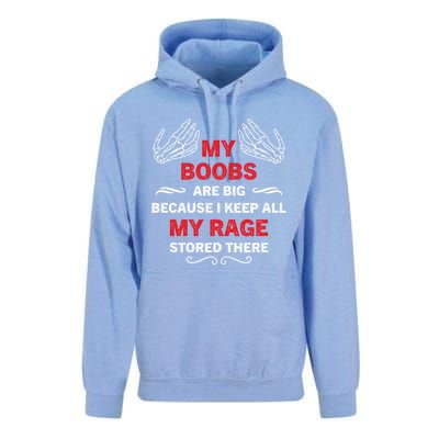 My Boobs Are Big Because I Keep All My Rage Stored There Gift Unisex Surf Hoodie