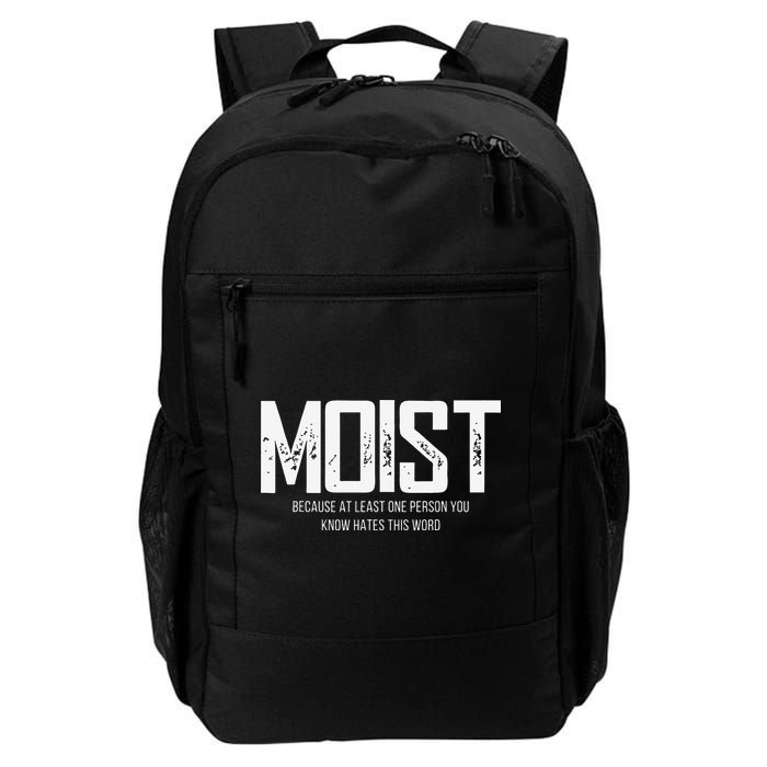 Moist Because At Least One Person You Know Hates This Word Backpack