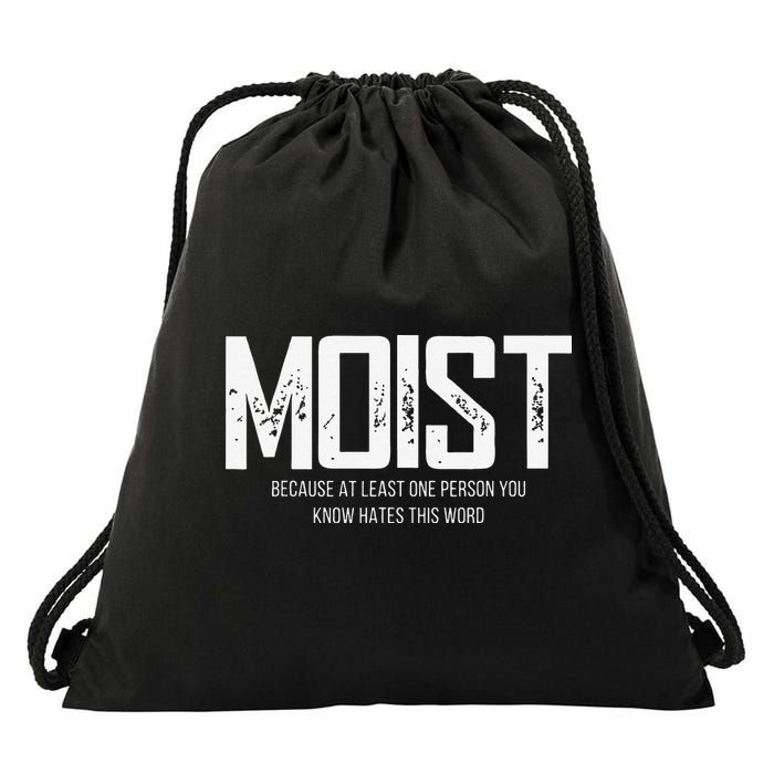 Moist Because At Least One Person You Know Hates This Word Drawstring Bag