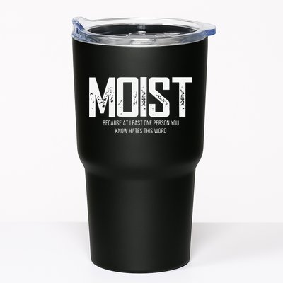 Moist Because At Least One Person You Know Hates This Word Tumbler