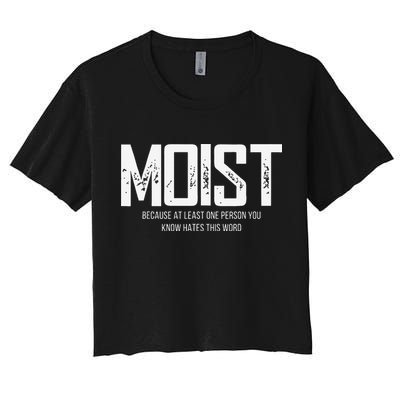 Moist Because At Least One Person You Know Hates This Word Crop Top