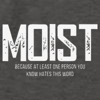 Moist Because At Least One Person You Know Hates This Word Vector Backpack