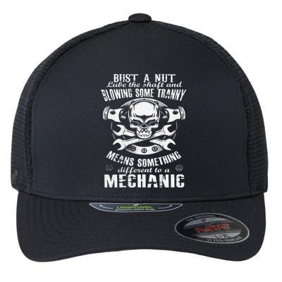 Mechanic Bust A Nut Lube The Shaft And Blowing Some Tranny Flexfit Unipanel Trucker Cap