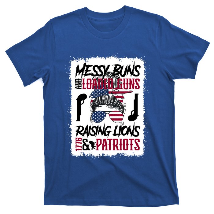 Messy Buns And Loaded Guns Raising Lions And Patriots Mom Great Gift T-Shirt