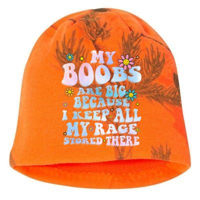 My Boobs Are Big Because I Keep All My Rage Stored There Kati - Camo Knit Beanie