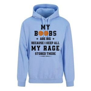 My Boobs Are Big Because I Keep All My Rage Stored There Great Gift Unisex Surf Hoodie