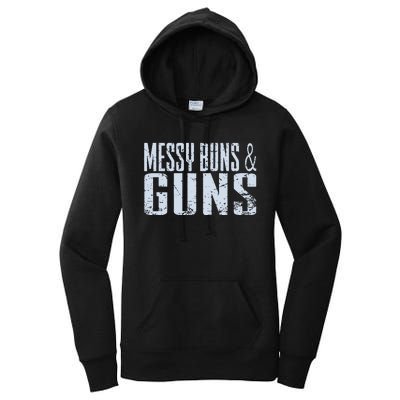 Messy Buns And Guns Women's Pullover Hoodie