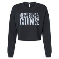 Messy Buns And Guns Cropped Pullover Crew