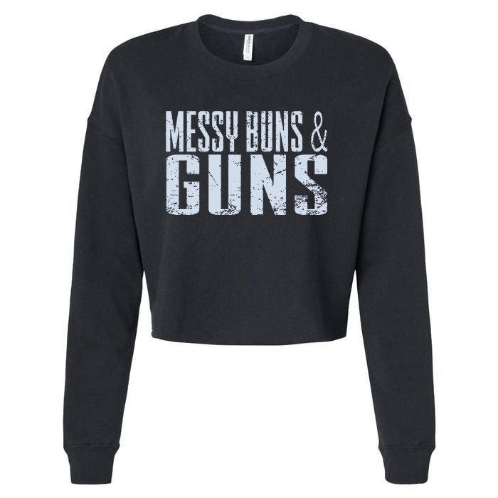 Messy Buns And Guns Cropped Pullover Crew