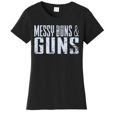 Messy Buns And Guns Women's T-Shirt