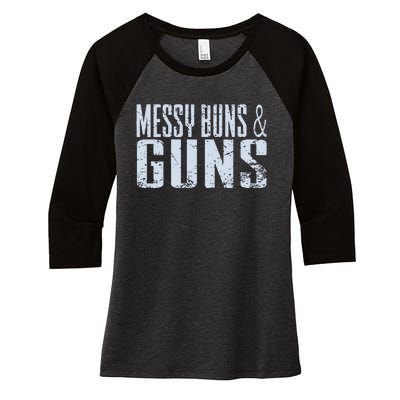 Messy Buns And Guns Women's Tri-Blend 3/4-Sleeve Raglan Shirt