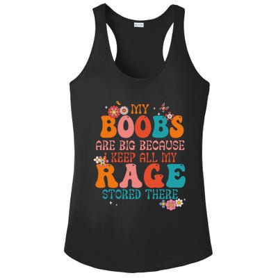 My Boobs Are Big Because I Keep All My Rage Stored There Funny Gift Ladies PosiCharge Competitor Racerback Tank